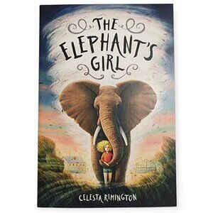 The Elephant's Girl By Celesta Rimington